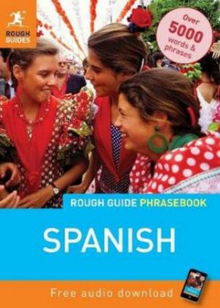 Rough Guide Phrasebook: Spanish, 4th Ed by Various