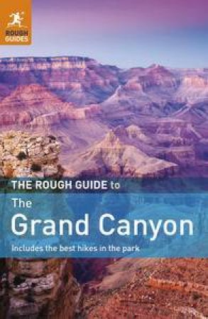 The Rough Guide to the Grand Canyon by Various