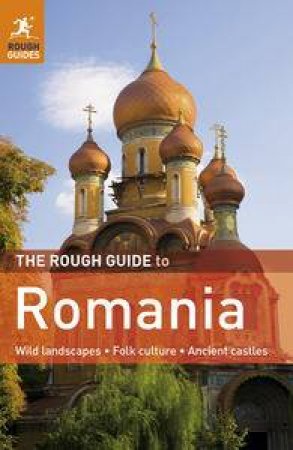 The Rough Guide to Romania 6th Edition by Various