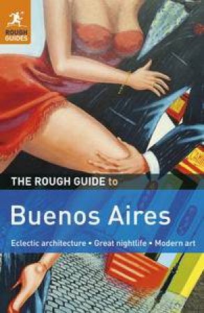 The Rough Guide to Buenos Aires, 2nd Ed by Various