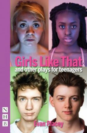 Girls Like That by Evan Placey