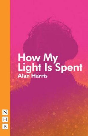 How My Light is Spent by Alan Harris