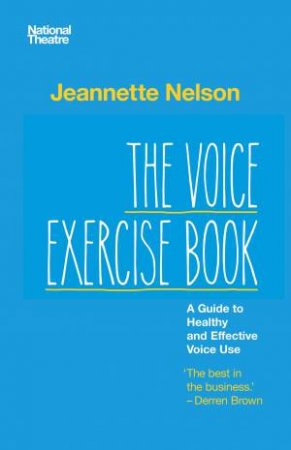 The Voice Exercise Book by Jeannette Nelson