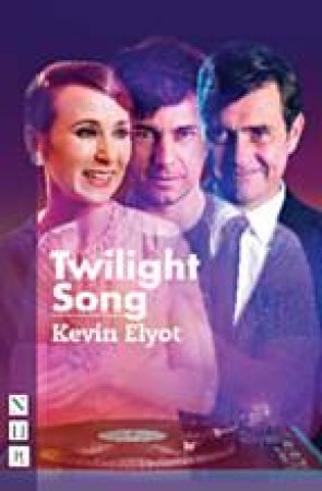 Twilight Song by Kevin Elyot