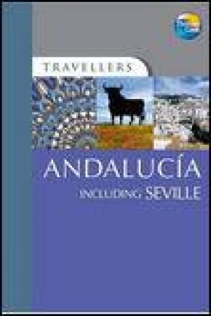 Travellers: Andalucia Including Seville, 3rd Ed by John Gill