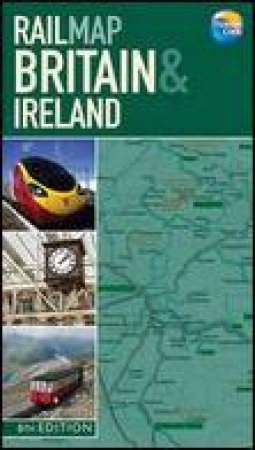 Rail Map of Britain and Ireland, 6th Ed by Thomas Cook