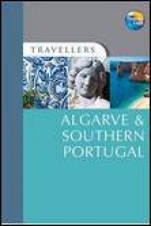 Travellers: Algarve and Southern Portugal, 3rd Ed by Susie Boulton