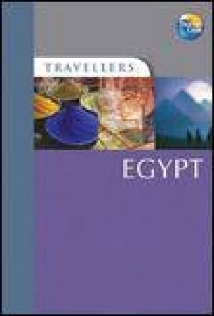 Travellers: Egypt, 4th Ed by Michael Hagg