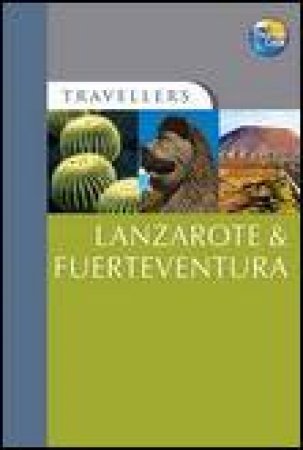 Travellers: Lanzarote and Fuerteventura, 3rd Ed by Barbara Rogers