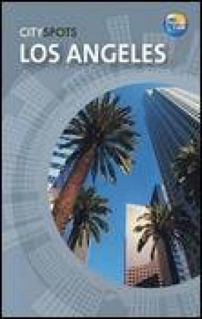 CitySpots: Los Angeles, 2nd Ed by Ryan Levitt