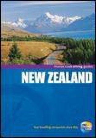 Thomas Cook Driving Guides: New Zealand, 3rd Ed by Various