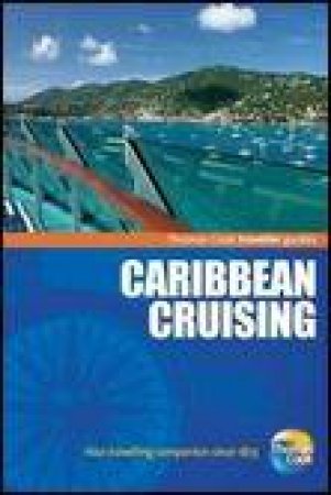 Thomas Cook Travellers Guides: Caribbean Cruising, 4th Ed by Various