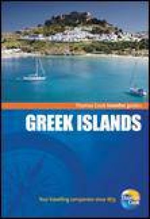 Thomas Cook Travellers Guide: Greek Islands, 4th Ed by Various