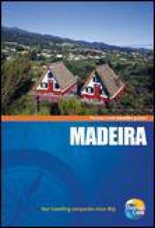 Thomas Cook Travellers Guides: Madeira, 4th Ed by Various