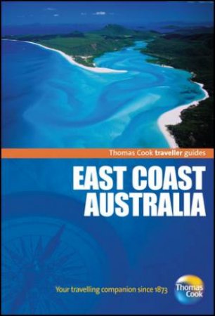 East Coast Australia Traveller Guide 2/e by Thomas Cook Traveller 