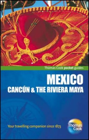 Mexico Pocket Guide, 3rd Edition by Thomas Cook Publishing 