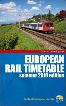 European Timetable Summer 2010 by Thomas Cook Publishing Thomas Cook Publishing