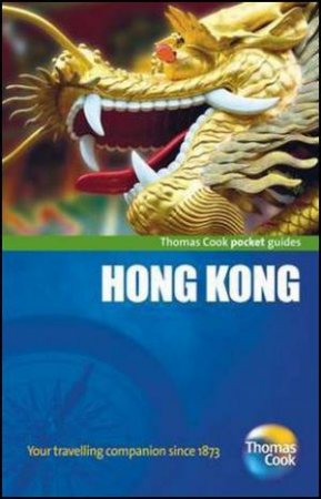 Hong Kong Pocket Guide by Thomas Cook Publishing Thomas Cook Publishing