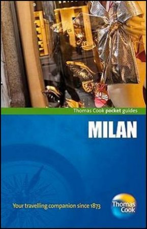 Milan Pocket Guide by Thomas Cook Publishing Thomas Cook Publishing