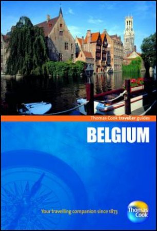 Belgium Traveller Guide, 5th Edition by Thomas Cook Publishing 