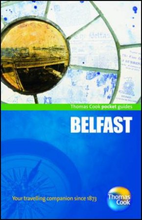 Belfast Pocket Guide, 3rd Edition by Thomas Cook Publishing 