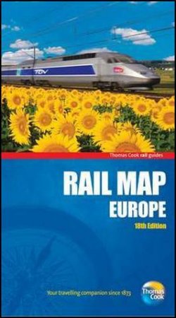 Rail Map of Europe, 18th Edition by Thomas Cook Publishing 