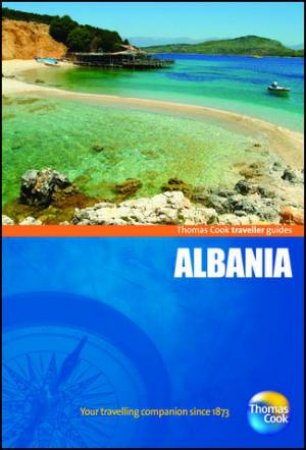 Albania Traveller Guide, 2nd Edition by Thomas Cook Publishing 