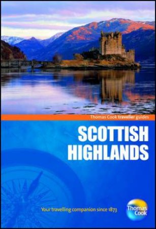 Scottish Highlands Traveller Guide, 2nd Edition by Thomas Cook Publishing 