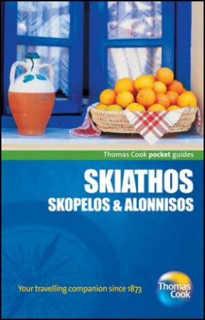 Skiathos, Skopelos & Alonnisos Pocket Guide, 2nd Edition by Thomas Cook Publishing 