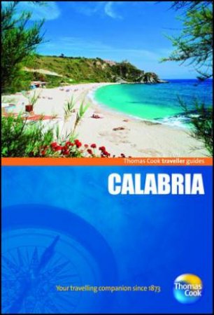 Calabria Traveller Guide, 2nd Edition by Thomas Cook Publishing 