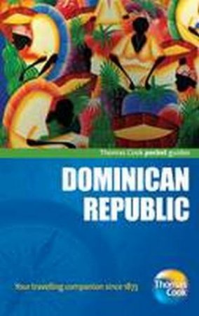 Dominican Republic Pocket Guide by Thomas Cook Publishing