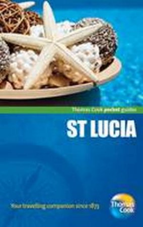 St Lucia Pocket Guide 2/e by Thomas Cook Publishing