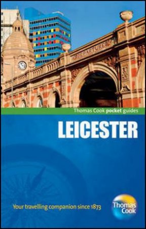 Leicester Pocket Guide by Thomas Cook Publishing 