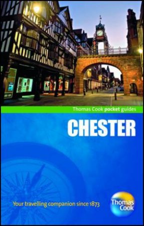 Chester Pocket Guide by Thomas Cook Publishing 