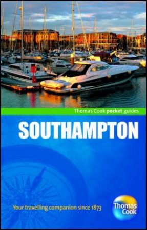 Southampton Pocket Guide by Thomas Cook Publishing 