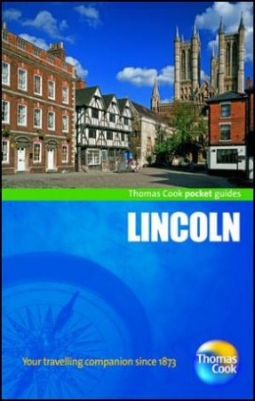 Lincoln Pocket Guide by Thomas Cook Publishing 