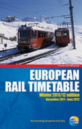 European Rail Timetable: Winter: 2011/12 by Thomas Cook Publishing