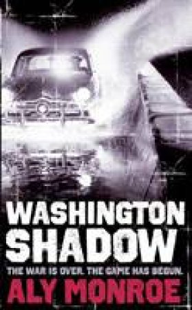 Washington Shadow by Aly Monroe