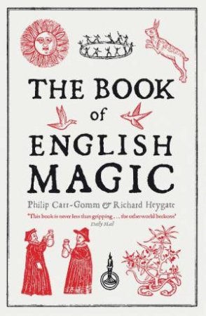 Book of English Magic by Philip & Heyga Carr-Gomm