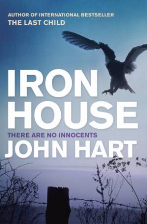 Iron House by John Hart