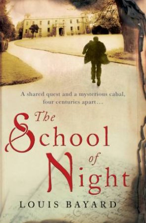 The School of Night by Louis Bayard