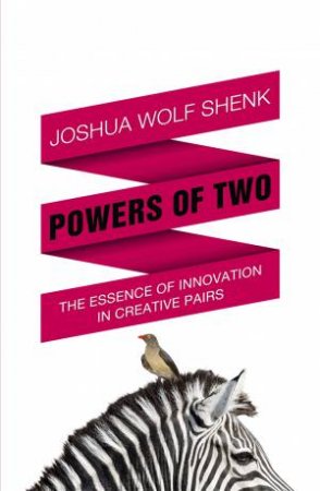 Powers of Two by Joshua Wolf Shenk