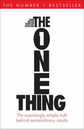 The One Thing by Gary Keller