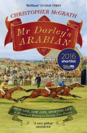 Mr Darley's Arabian by Christopher McGrath