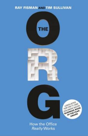 The Org by Ray Fisman & Tim Sullivan