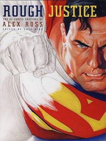 Rough Justice by Alex Ross