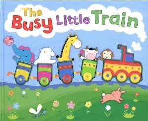 The Busy Little Train by Anna Claybourne