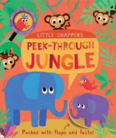 Little Snappers: Peek-through Jungle by Kasia Nowowiejska