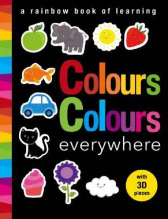 Colours Colours Everywhere by Libby Walden & Samantha Meredith 