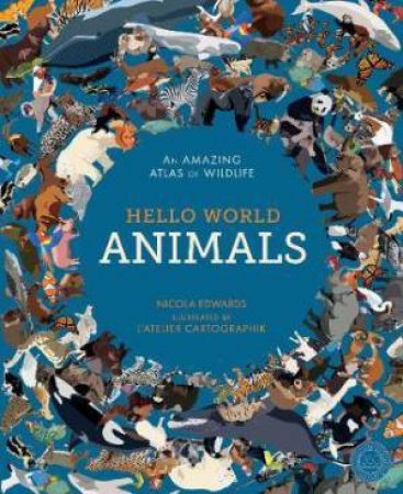 Hello World: Animals by L'Atelier Cartographik